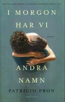 I morgon har vi andra namn