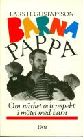 Barnapappa : om n&auml;rhet och respekt i m&ouml;tet med barn