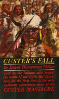 Custer&acute;s fall- Told by the Indians who fought the battle of the little Big Horn.