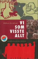 Vi som visste allt : minnesbilder fr&aring;n 1960-talets v&auml;nsterr&ouml;relse