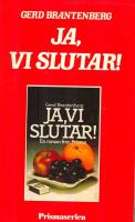 Ja, vi slutar! : [en roman]