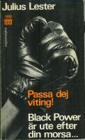 Passa dig viting Black Power &auml;r ute efter din morsa.
