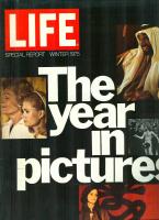 LIFE- Special report winter 1975. The year in pictures