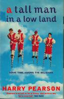 Tall man in a low land - some time among the belgians
