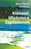 Klimatet, tillv&auml;xten och kapitalismen