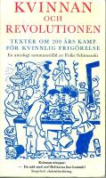 Kvinnan och revolutionen-Texter om 200 &aring;rs kamp f&ouml;r kvinnlig frig&ouml;relse
