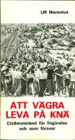 Att v&auml;gra leva p&aring; kn&auml;