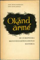 Ok&auml;nd arm&egrave;- De Europeiska motst&aring;ndsr&ouml;relsernas historia.