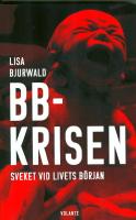 BB-krisen : Sveket vid livets b&ouml;rjan