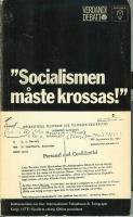 "Socialismen m&aring;ste krossas!" : dokumenten om hur International telephone & telegraph corp. (ITT) f&ouml;rs&ouml;kte st&ouml;rta Chiles president : [de dokument som &aring;terges i denna bok har &ouml;versatts fr&aring;n Documentos secretos de la ITT]