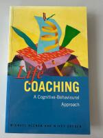 Life coaching - a cognitive-behavioural approach