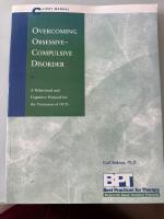 Overcoming Obsessive Compulsive Disorder - Client manual 