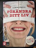 F&ouml;r&auml;ndra ditt liv : med KBT och motiverande samtal MI