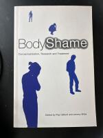 Body shame. Conceptualisation, research and treatment.