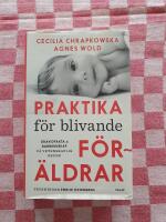 Praktika f&ouml;r blivande f&ouml;r&auml;ldrar : gravidfakta och barnkunskap p&aring; vetenskaplig grund