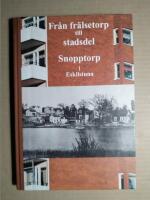 Från frälsetorp till stadsdel : Snopptorp i Eskilstuna