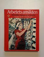 Arbetets ansikten : arbetardikt i Sverige under ett sekel : en antologi