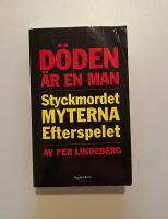 D&ouml;den &auml;r en man : styckmordet, myterna, efterspelet