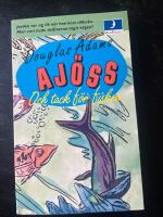 Aj&ouml;ss och tack f&ouml;r fisken - liftarens guide till Galaxen 4