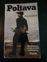 Poltava : Ber&auml;ttelsen om en arm&eacute;s underg&aring;ng