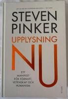 Upplysning nu : Ett manifest f&ouml;r f&ouml;rnuft, vetenskap och humanism