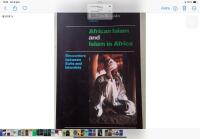 African Islam and Islam in Africa : encounters between Sufis and Islamists