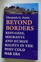 Beyond Borders. Refugees, migrants ans Human Rights