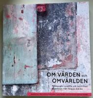 Om v&auml;rden och omv&auml;rlden : pedagogik i praktik och teori med inspiration fr&aring;n Reggio Emilia