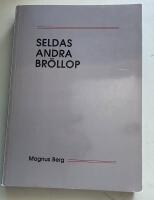 Seldas andra br&ouml;llop : ber&auml;ttelser om hur det &auml;r : turkiska andragenerationsinvandrare, identitet, etnicitet, modernitet, etnologi