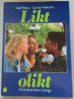 Likt och olikt : om kulturm&ouml;ten i Sverige