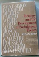Ideology and the Development of Sociological Theory
