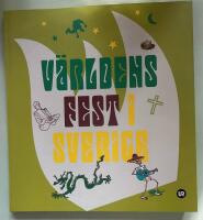 V&auml;rldens fest i Sverige