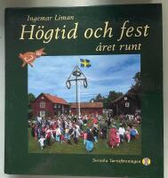 H&ouml;gtid och fest &aring;ret runt