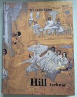 Hill tecknar : pejlingar i C F Hills sjukdomsv&auml;rld