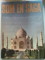 Som en saga : en panorama gonom tid och rum &ouml;ver v&auml;rldens stora sev&auml;rdheter