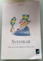 Svenskar : hur vi &auml;r och varf&ouml;r vi &auml;r som vi &auml;r