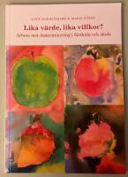 Lika v&auml;rde, lika villkor?