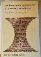 Contemporary approaches to the study of religion - in 2 volumes