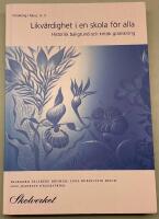 Likv&auml;rdighet i en skola f&ouml;r alla - historisk bakgrund och kritisk granskning