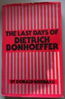 The Last Days of Dietrich Bonhoeffer