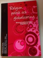 Religion, politik och globalisering. Religionsdidaktiska perspektiv