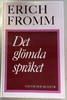 Det gl&ouml;mda spr&aring;ket : en f&ouml;rsta v&auml;gledning i konsten att f&ouml;rst&aring; dr&ouml;mmar, sagor och myter
