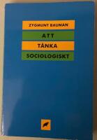 Att t&auml;nka sociologiskt