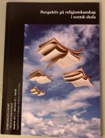 Perspektiv p&aring; religionskunskap i svensk skola. &Aring;rsbok