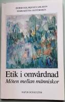 Holmqvist-Carlsson/Etik i omv&aring;rdnad