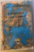 Kriminalitet, kultur, kontroll : en antologi