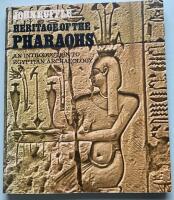 Heritage of the pharaohs - an introduction to Egyptian archaeology