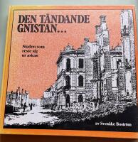 Den t&auml;ndande gnistan- : staden som reste sig ur askan