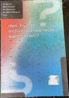 Det hyperindividualiserade samh&auml;llet?
