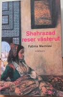 Shahrazad reser v&auml;sterut : Olika kulturer, olika harem